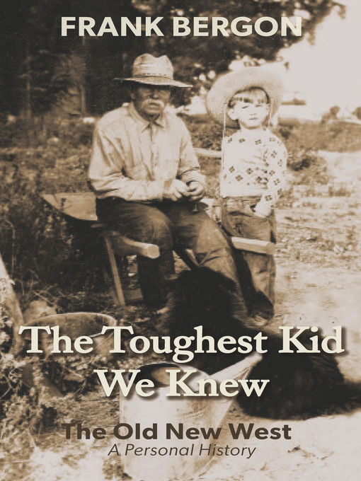 Title details for The Toughest Kid We Knew by Frank Bergon - Available